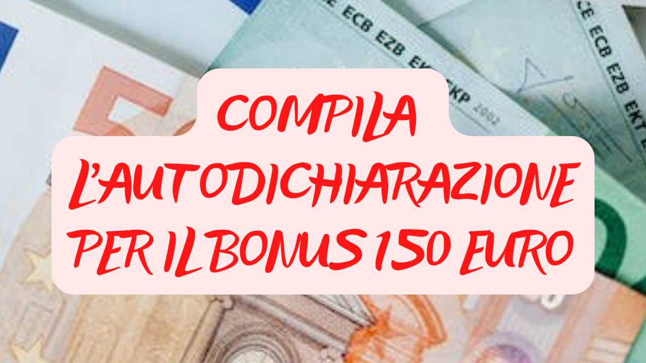 Autodichiarazione bonus 150 euro come fare